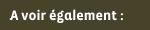 A voir également