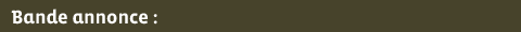 Bande Annonce